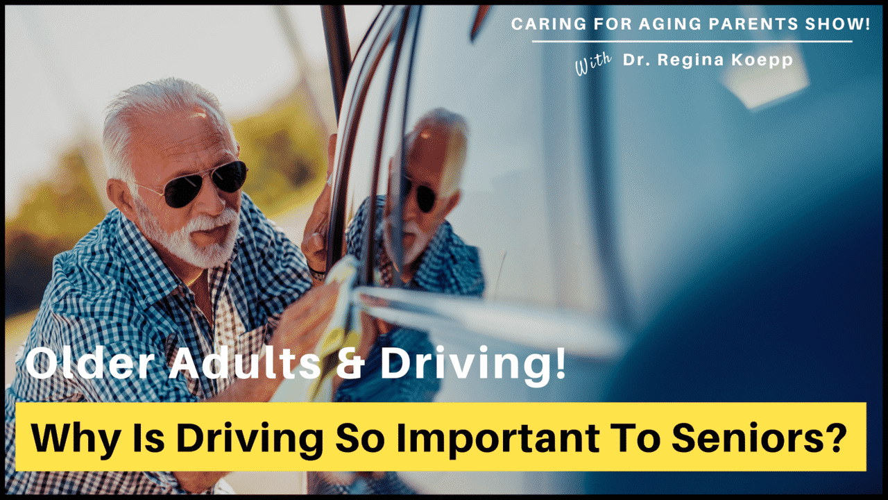 Read more about the article Older Adults And Driving! Why Is Driving So Important To Seniors?