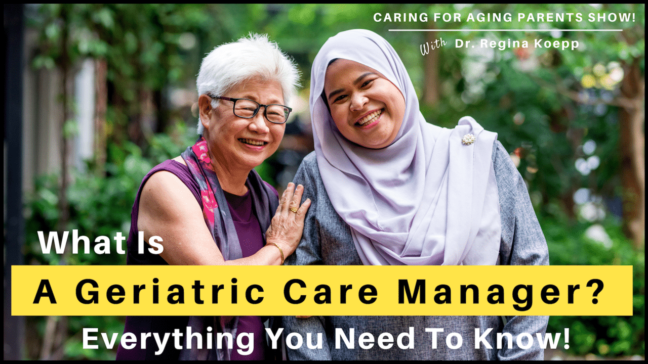 Read more about the article What Is A Geriatric Care Manager?